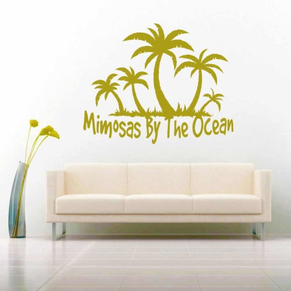Mimosas By The Ocean Vinyl Wall Decal Sticker